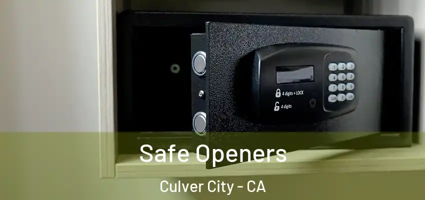  Safe Openers Culver City - CA