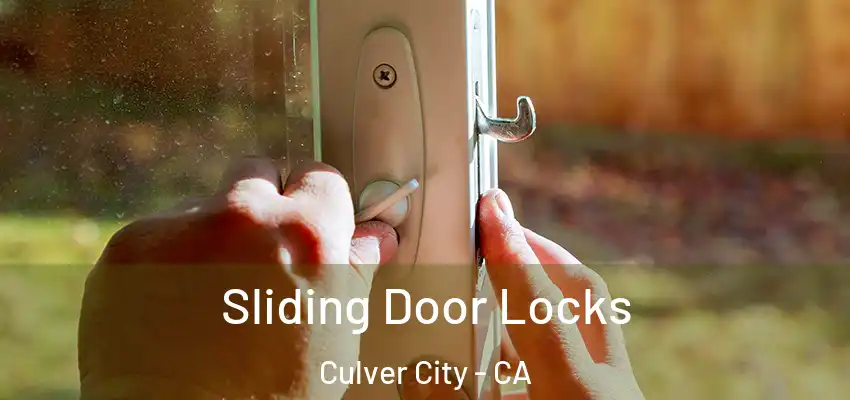  Sliding Door Locks Culver City - CA